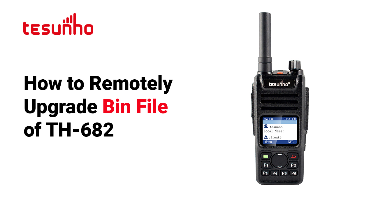 How to Remotely Upgrade Bin File of TH-682