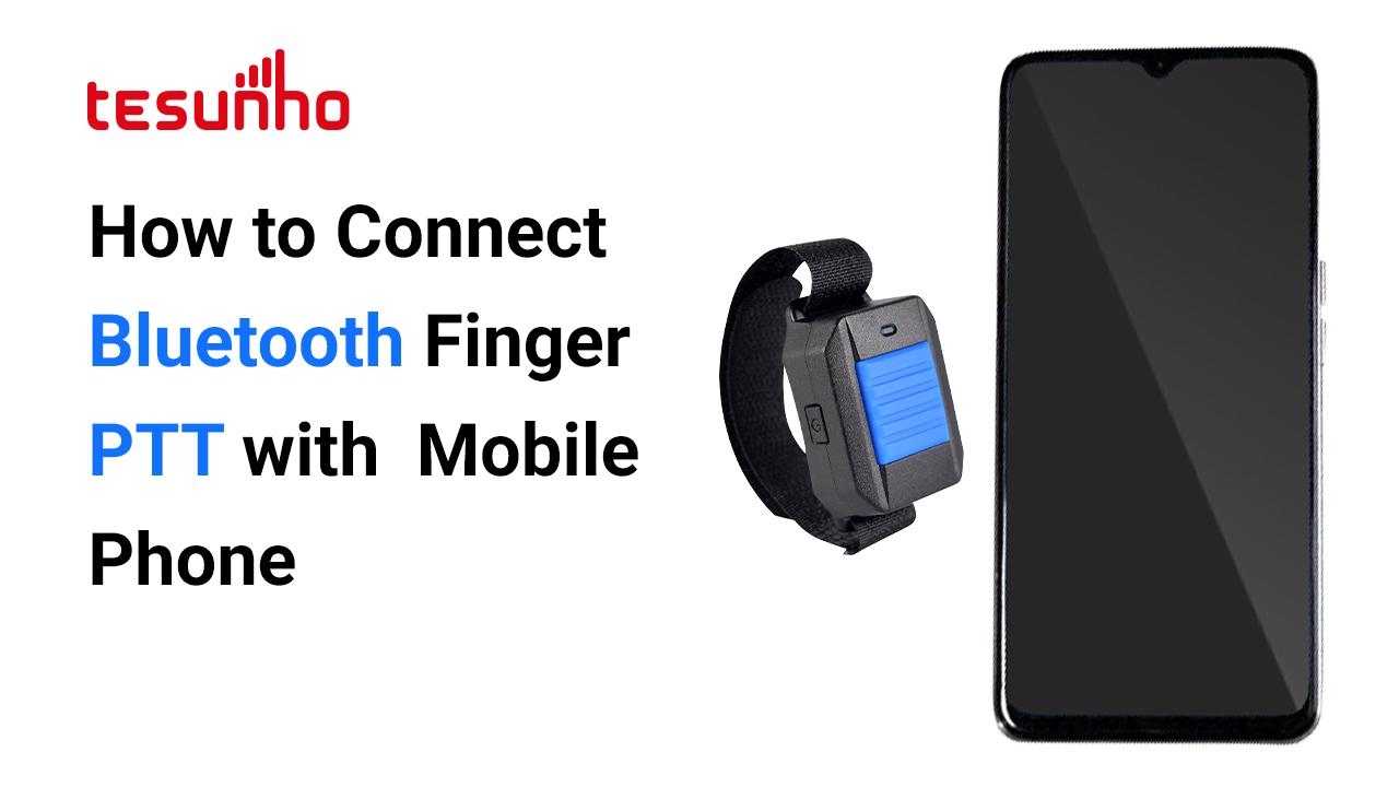 How to Connect Bluetooth Finger PTT with Mobile Phone