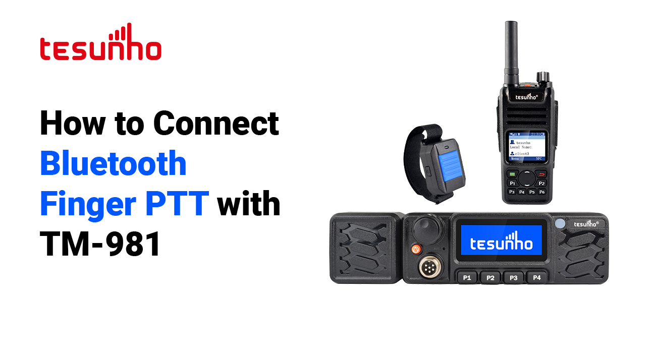 How to Connect Bluetooth Finger PTT with TM-981 PoC Mobile Radio